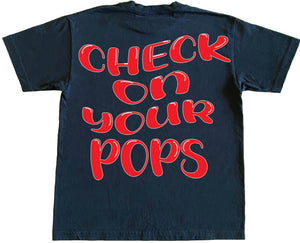 CHECK ON YOUR POP'S TEE