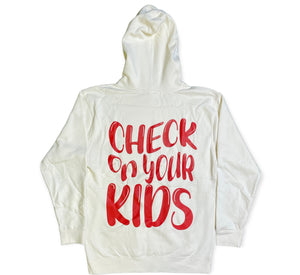 Check On Your KIDS Hooded Sweatshirt